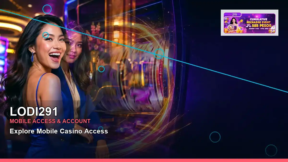 LODI291 LODI291 app information for Philippine users scene with left-framed mobile casino first deposit rewards for players