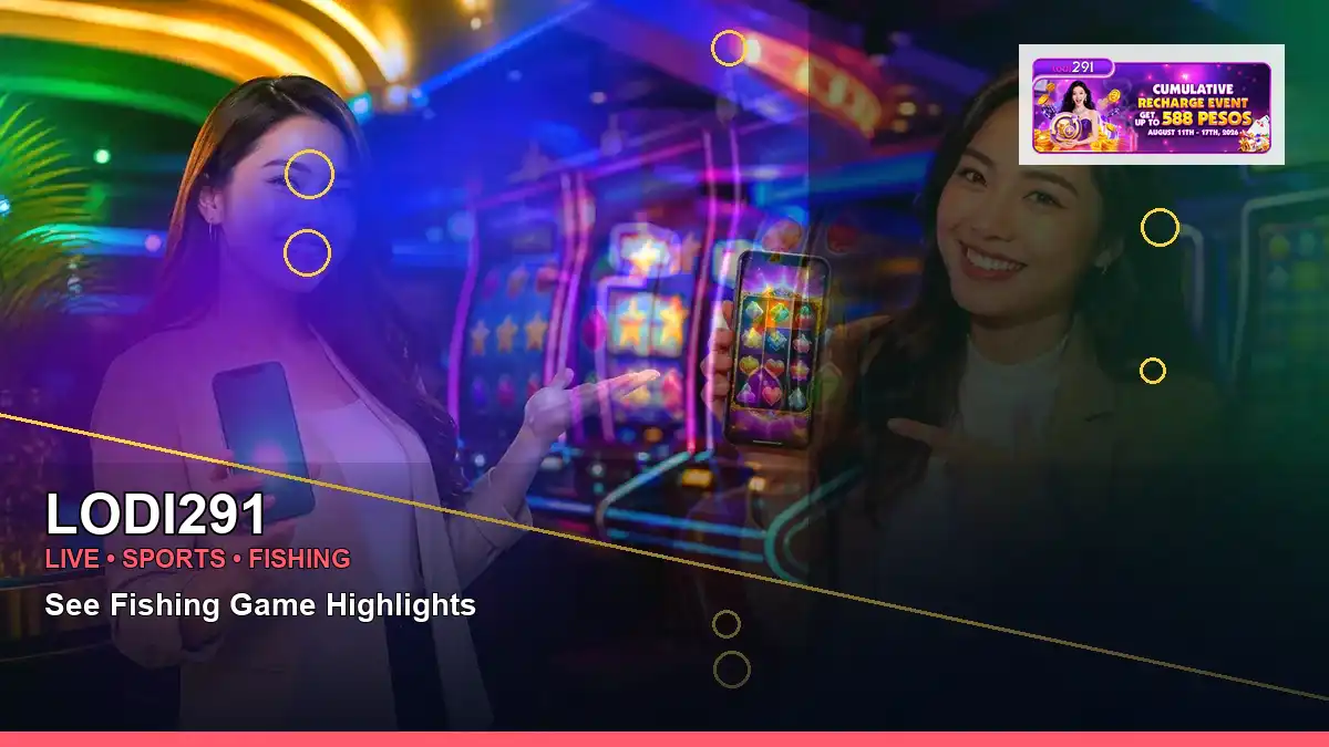 LODI291 LODI291 sports events information for Philippine users scene with left close-up lucky reels online slot games for